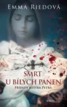 Smrt u bílých panen - Emma Riedová - kniha z kategorie Detektivky