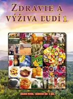 Zdravie a výživa ľudí 1 - Ján Keresteš, Peter Chlebo, kolektív autorov - kniha z kategorie Diety a zdravá výživa
