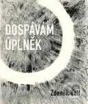 Dospávám úplněk - Zdeněk Volf