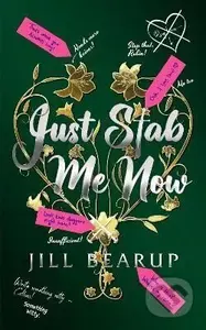 Just Stab Me Now - Jill Bearup