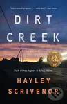 Dirt Creek (A Novel) - Hayley Scrivenor