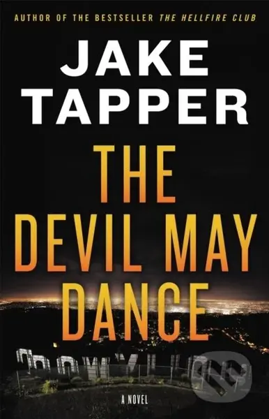 The Devil May Dance (A Novel) - Jake Tapper - kniha z kategorie Detektivky, thrillery a horory