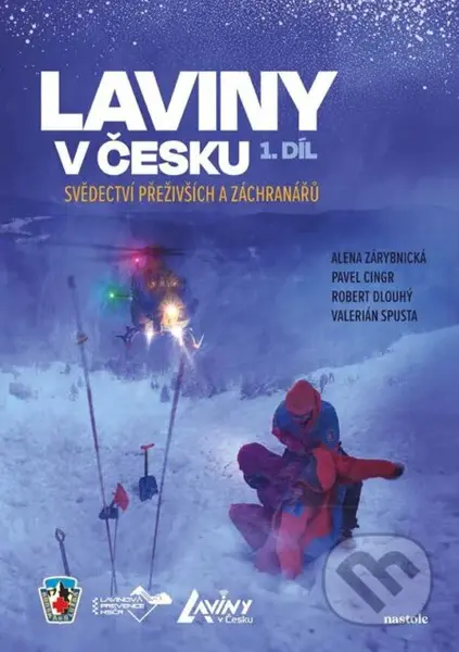 Laviny v Česku 1 - Alena Zárybnická, Robert Dlouhý, Valerián Spusta, Pavel Cingr - kniha z kategorie Žurnalistika
