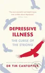 Depressive Illness (The Curse Of The Strong) - Tim Cantopher - kniha z kategorie Psychologie