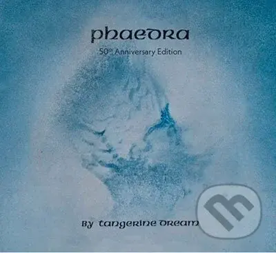 Tangerine Dream:  Phaedra (50th Anniversary Edition)
