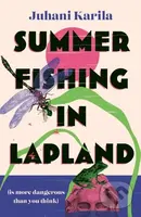Summer Fishing in Lapland - Juhani Karila - kniha z kategorie Společenská beletrie