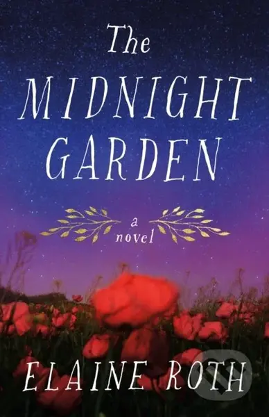 The Midnight Garden (A Novel) - Elaine Roth - kniha z kategorie Romantika