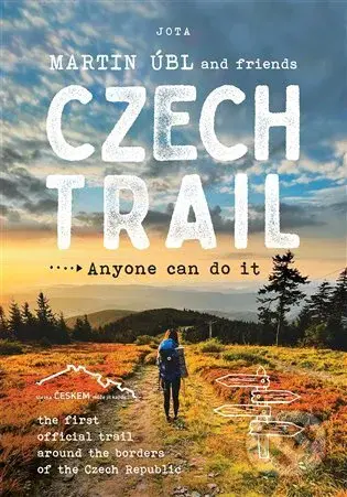 Czech Trail (Anyone can do it) - Martin Úbl - kniha z kategorie Cestopisy