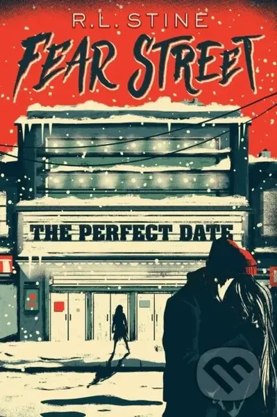 The Perfect Date - R.L. Stine - kniha z kategorie Pro děti