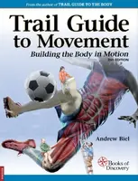 Trail Guide to Movement - Andrew Biel