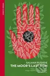 The Moors Last Sigh - Salman Rushdie