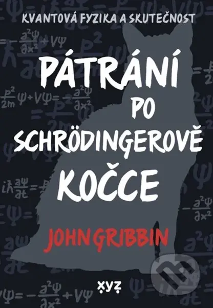 Pátrání po Schrödingerově kočce (Kvantová fyzika a skutečnost) - kniha z kategorie Fyzika