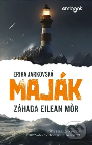 Maják: Záhada Eilean Mór (Mysteriózny príbeh inšpirovaný skutočnou udalosťou) - kniha z kategorie Detektivky, thrillery a horory