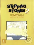 Stepping Stones 2 - Activity Book - Julie Ashworth, John Clark