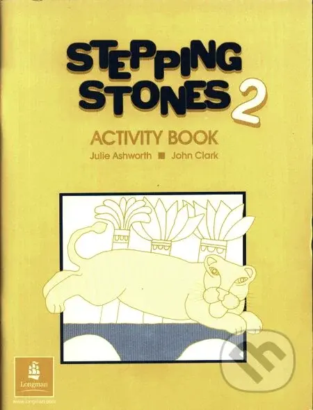 Stepping Stones 2 - Activity Book - Julie Ashworth, John Clark - kniha z kategorie Jazykové učebnice a slovníky