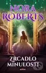 Zrcadlo minulosti - Nora Roberts