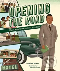 Opening the Road (Victor Hugo Green and His Green Book) - kniha z kategorie Pro děti