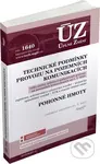 ÚZ 1640 Technické podmínky provozu na pozemních komunikacích, Pohonné hmoty - kniha z kategorie Právo