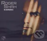 Roger Shah:  No Boundaries - Roger Shah,Roger Shah:  No Boundaries - Roger Shah