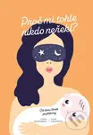 Proč mi tohle nikdo neřekl? (Od dvou čárek po příkrmy) - kniha z kategorie Humanitní a společenské vědy