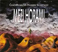 Čechomor: Mezi horami - Čechomor