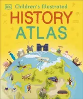 Children's Illustrated History Atlas - DK