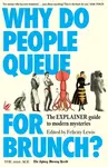 Why Do People Queue for Brunch? - Felicity Lewis