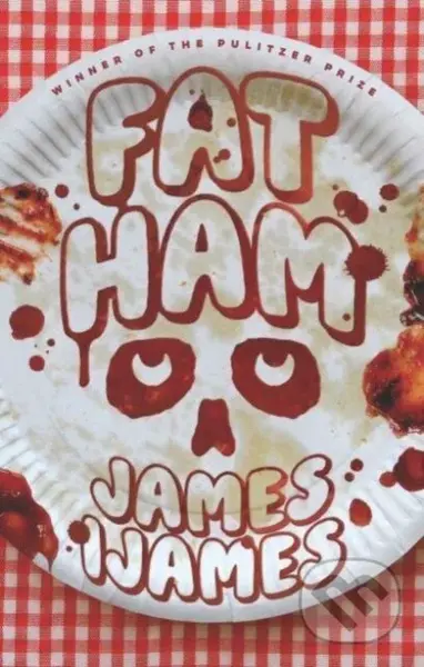 Fat Ham - James Ijames - kniha z kategorie Společenská beletrie