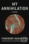My Annihilation - Fuminori Nakamura, Sam Bett