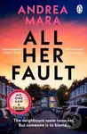 All Her Fault (The breathlessly twisty Sunday Times bestseller everyone is talking about)