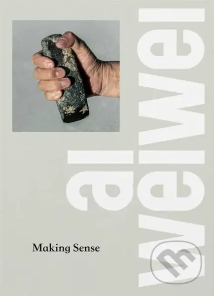 Ai Weiwei (Making Sense) - kniha z kategorie Historie