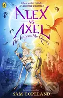 Alex vs Axel: The Impossible Quests - Sam Copeland - kniha z kategorie Pro děti