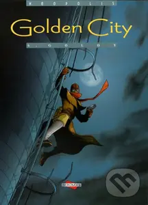 Golden City 4 - Goldy - Daniel Pecqueur, Nicolas Malfin (ilustrátor)