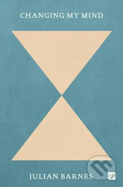 Changing My Mind - Julian Barnes - kniha z kategorie Životopisy