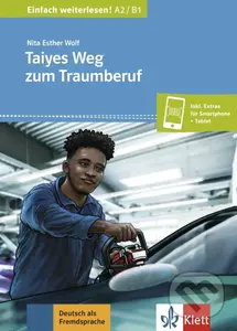Tayes Weg zum Traumberuf (A2) - Buch + MP3 allango.net - Nita Esther Wolf
