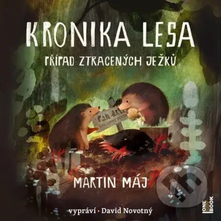 Kronika lesa - Případ ztracených ježků - Martin Máj - audiokniha z kategorie Pro děti