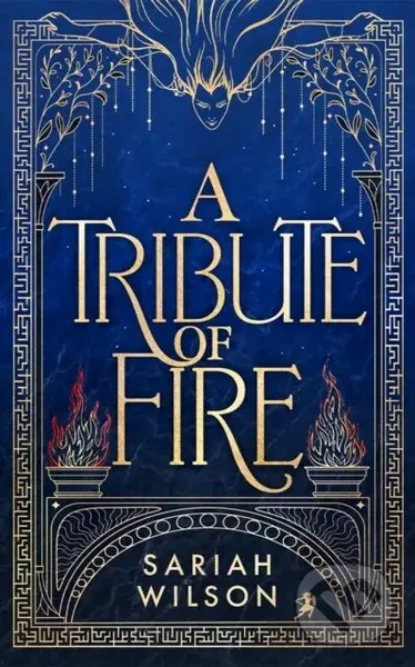 A Tribute of Fire - Sariah Wilson