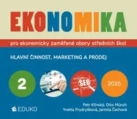 Ekonomika 2 – pro ekonomicky zaměřené obory SŠ (DOPRODEJ) (poškozená) - Otto Münch, Petr Klínský, Yvetta Frydryšková, Jarmila Čechová