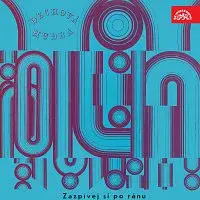 Dechová hudba Supraphon, Jindřich Bauer – Zazpívej si po ránu