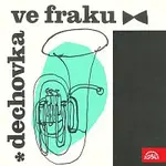 Dechovka ve fraku – Dechovka ve fraku