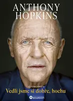 Vedli jsme si dobře hochu - Anthony Hopkins