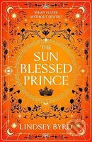 The Sun Blessed Prince - Lindsey Byrd