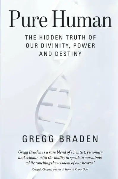 Pure Human - Gregg Braden