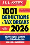 J.K. Lasser's 1001 Deductions and Tax Breaks 2026 - Barbara  Weltman