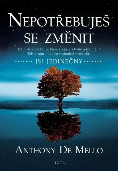 Nepotřebuješ se změnit (poškozená) - Anthony De Mello