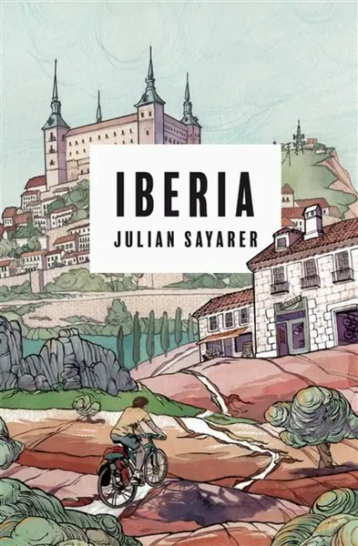 Iberia - Julian Sayarer