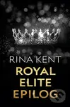 Royal Elite: Epilog - Rina Kent