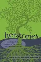 Herstories - Judy A. Alston, Patrice A. McClellan
