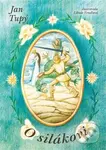 O silákovi - Jan Tupý, Libuše Vendlová (ilustrátor) - kniha z kategorie Pohádky