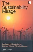 The Sustainability Mirage - John Michael Foster